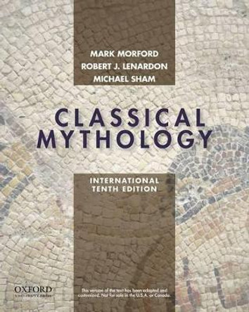 Classical Mythology, International Edition by Mark P. O. Morford 9780199997398