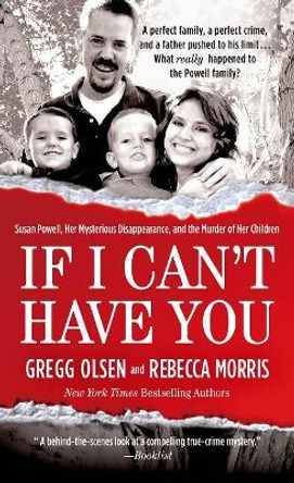 If I Can't Have You by Gregg Olsen 9781250066688