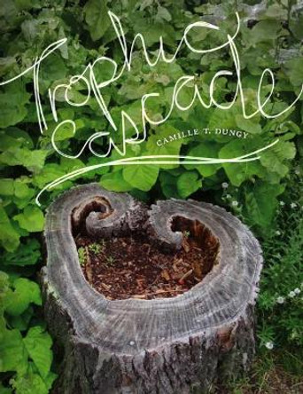 Trophic Cascade by Camille T. Dungy 9780819578563