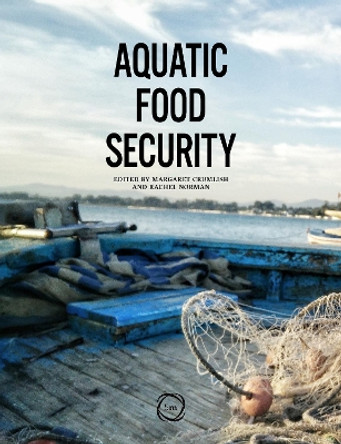 Aquatic Food Security by Margaret Crumlish 9781789181326
