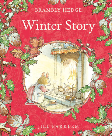 Winter Story (Brambly Hedge) by Jill Barklem 9780008241186