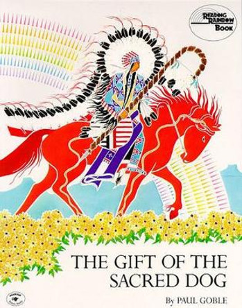 The Gift of the Sacred Dog by Paul Goble 9780020432807