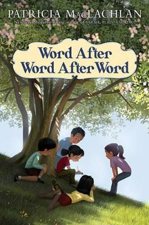 Word After Word After Word by Patricia MacLachlan 9780060279714