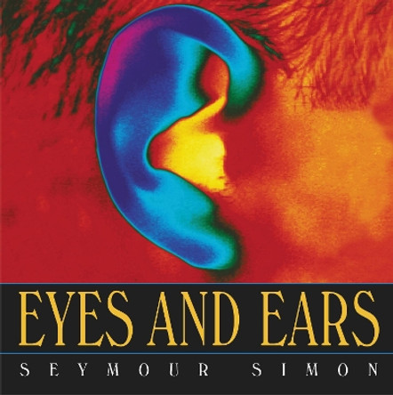 Eyes and Ears by Seymour Simon 9780060733025
