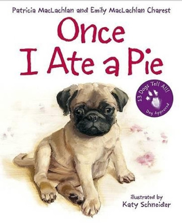 Once I Ate a Pie by Patricia MacLachlan 9780060735333