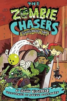 The Zombie Chasers #3: Sludgment Day by John Kloepfer 9780061853111