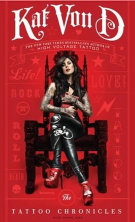 The Tattoo Chronicles by Kat Von D. 9780061953361