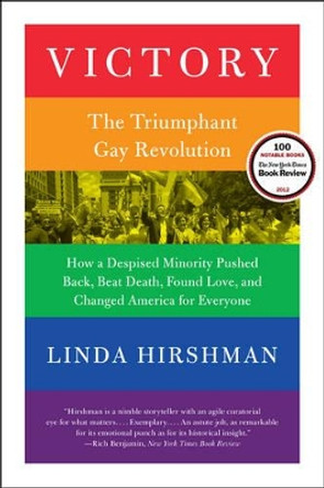 Victory: The Triumphant Gay Revolution by Linda Hirshman 9780061965517