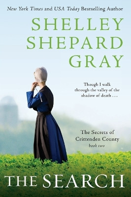 The Search: The Secrets of Crittenden County, Book Two by Shelley Shepard Gray 9780062089724