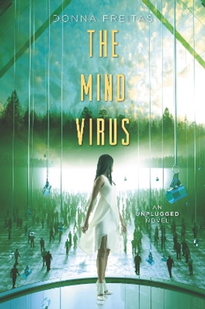 The Mind Virus by Donna Freitas 9780062118677