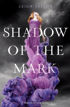 Shadow of the Mark by Leigh Fallon 9780062128003