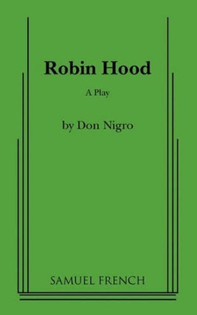 Robin Hood by Don Nigro 9780573690518