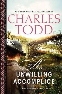 An Unwilling Accomplice by Charles Todd 9780062237194