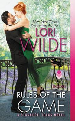 Rules of the Game: A Stardust, Texas Novel by Lori Wilde 9780062311283