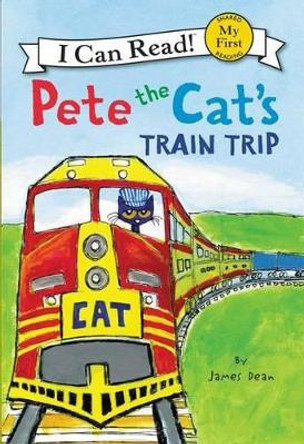 Pete The Cat's Train Trip by James Dean 9780062303868