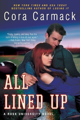 All Lined Up: A Rusk University Novel by Cora Carmack 9780062326201