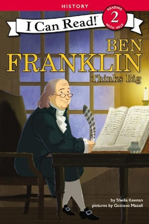 Ben Franklin Thinks Big by Sheila Keenan 9780062432643