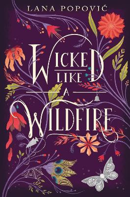 Wicked Like a Wildfire by Lana Popovic 9780062436832