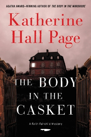 The Body in the Casket by Katherine Hall Page 9780062439567