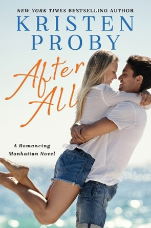 After All: A Romancing Manhattan Novel by Kristen Proby 9780062892683