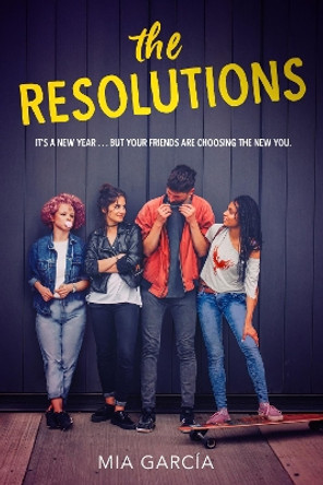 The Resolutions by Mia Garcia 9780062656827