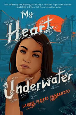 My Heart Underwater by Laurel Flores Fantauzzo 9780062972293