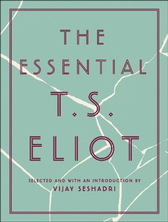 The Essential T.S. Eliot by T S Eliot 9780062978110