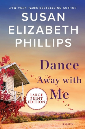 Dance Away With Me [Large Print] by Susan Elizabeth Phillips 9780063005969