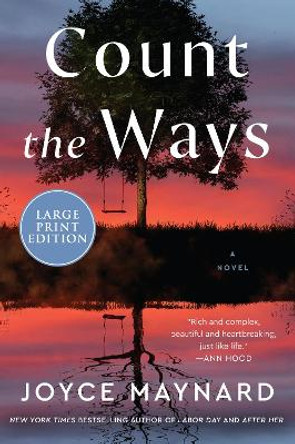 Count The Ways [Large Print] by Joyce Maynard 9780063090064