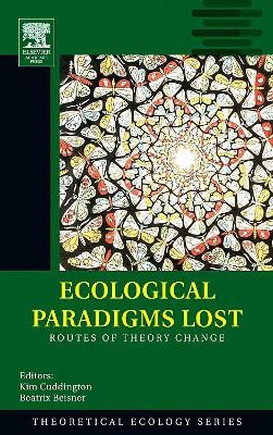 Ecological Paradigms Lost: Routes of Theory Change: Volume 2 by Beatrix Beisner 9780120884599