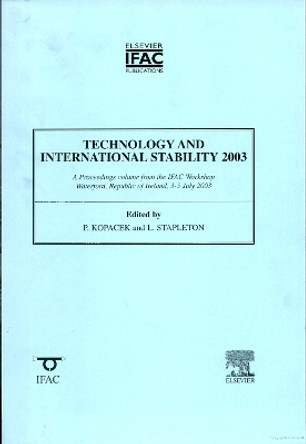 Technology and International Stability 2003 by Peter Kopacek 9780080442907