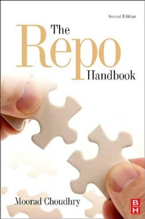 The Repo Handbook by Moorad Choudhry 9780080974682