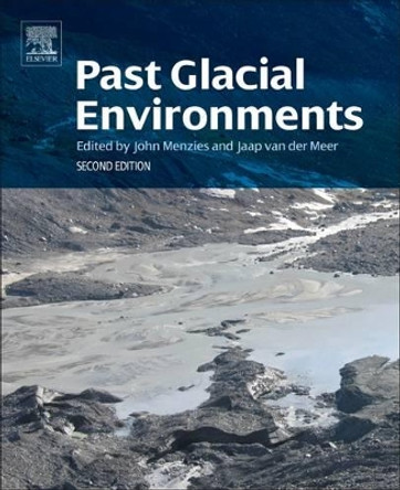 Past Glacial Environments by John Menzies 9780081005248