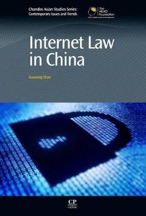 Internet Law in China by Guosong Shao 9780081016770