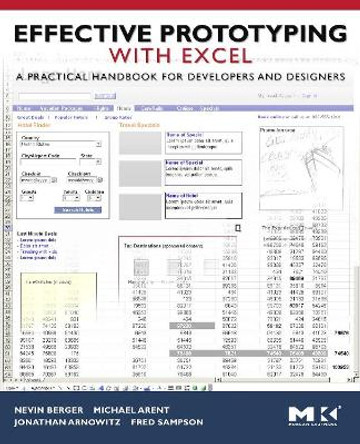 Effective Prototyping with Excel: A Practical Handbook for Developers and Designers by Nevin Berger 9780120885824