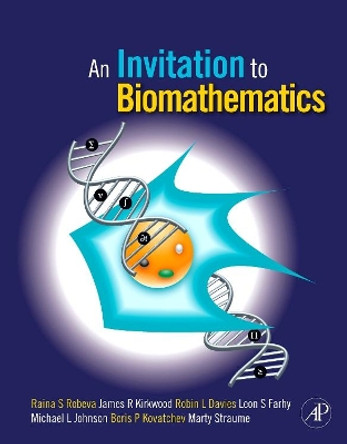 An Invitation to Biomathematics by Raina Stefanova Robeva 9780120887712