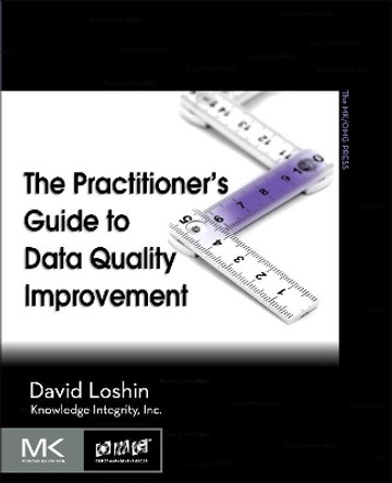 The Practitioner's Guide to Data Quality Improvement by David Loshin 9780123737175