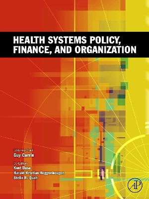 Health Systems Policy, Finance, and Organization by Guy Carrin 9780123750877