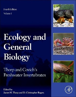 Thorp and Covich's Freshwater Invertebrates: Ecology and General Biology by James H. Thorp 9780123850263
