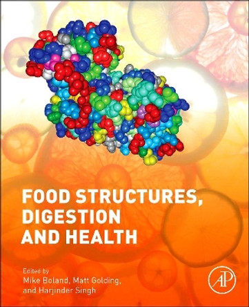 Food Structures, Digestion and Health by Mike Boland 9780124046108