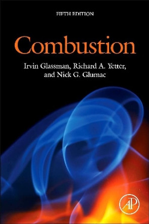 Combustion by Irvin Glassman 9780124079137