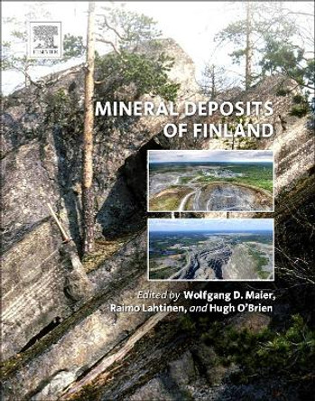 Mineral Deposits of Finland by Wolfgang Derek Maier 9780124104389