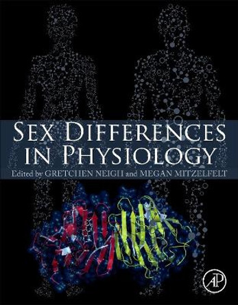 Sex Differences in Physiology by Gretchen Neigh 9780128023884