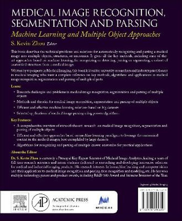 Medical Image Recognition, Segmentation and Parsing: Machine Learning and Multiple Object Approaches by S. Kevin Zhou 9780128025819