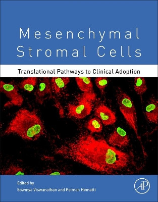 Mesenchymal Stromal Cells: Translational Pathways to Clinical Adoption by Peiman Hematti 9780128028261