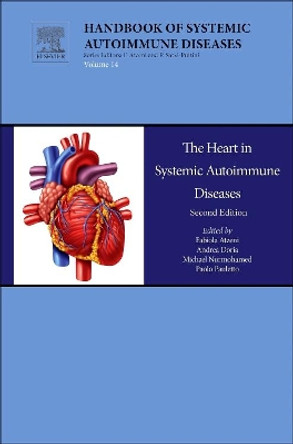 The Heart in Systemic Autoimmune Diseases: Volume 14 by Fabiola Atzeni 9780128039977