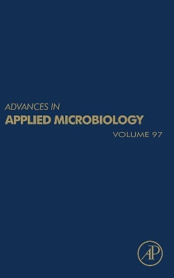 Advances in Applied Microbiology: Volume 93 by Sima Sariaslani 9780128048160