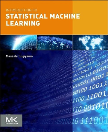 Introduction to Statistical Machine Learning by Masashi Sugiyama 9780128021217