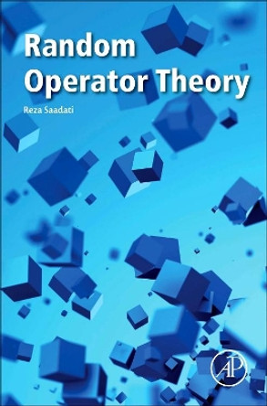 Random Operator Theory by Reza Saadati 9780128053461