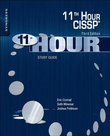 Eleventh Hour CISSP (R): Study Guide by Eric Conrad 9780128112489